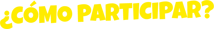 ¿Cómo Participar?